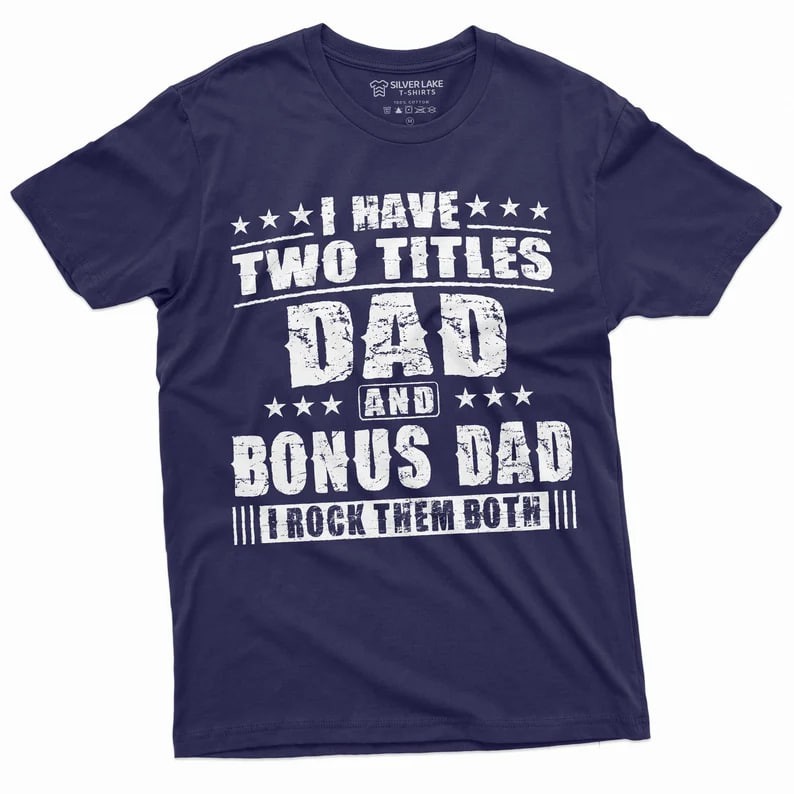Bonus Dad Men’s Father’s Day Step Dad Tee Shirt Gift Birthday Christmas Gift