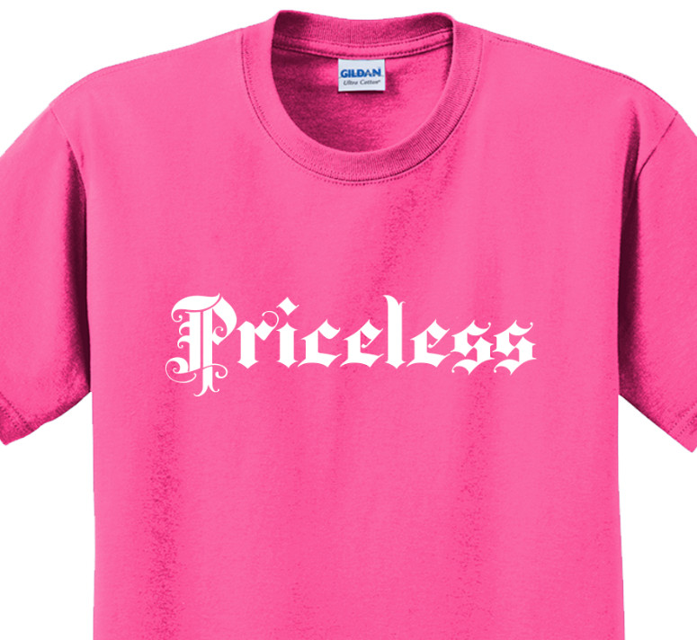Priceless T-Shirt Short Sleeve Graphic Tee Unisex apparel Text logo design