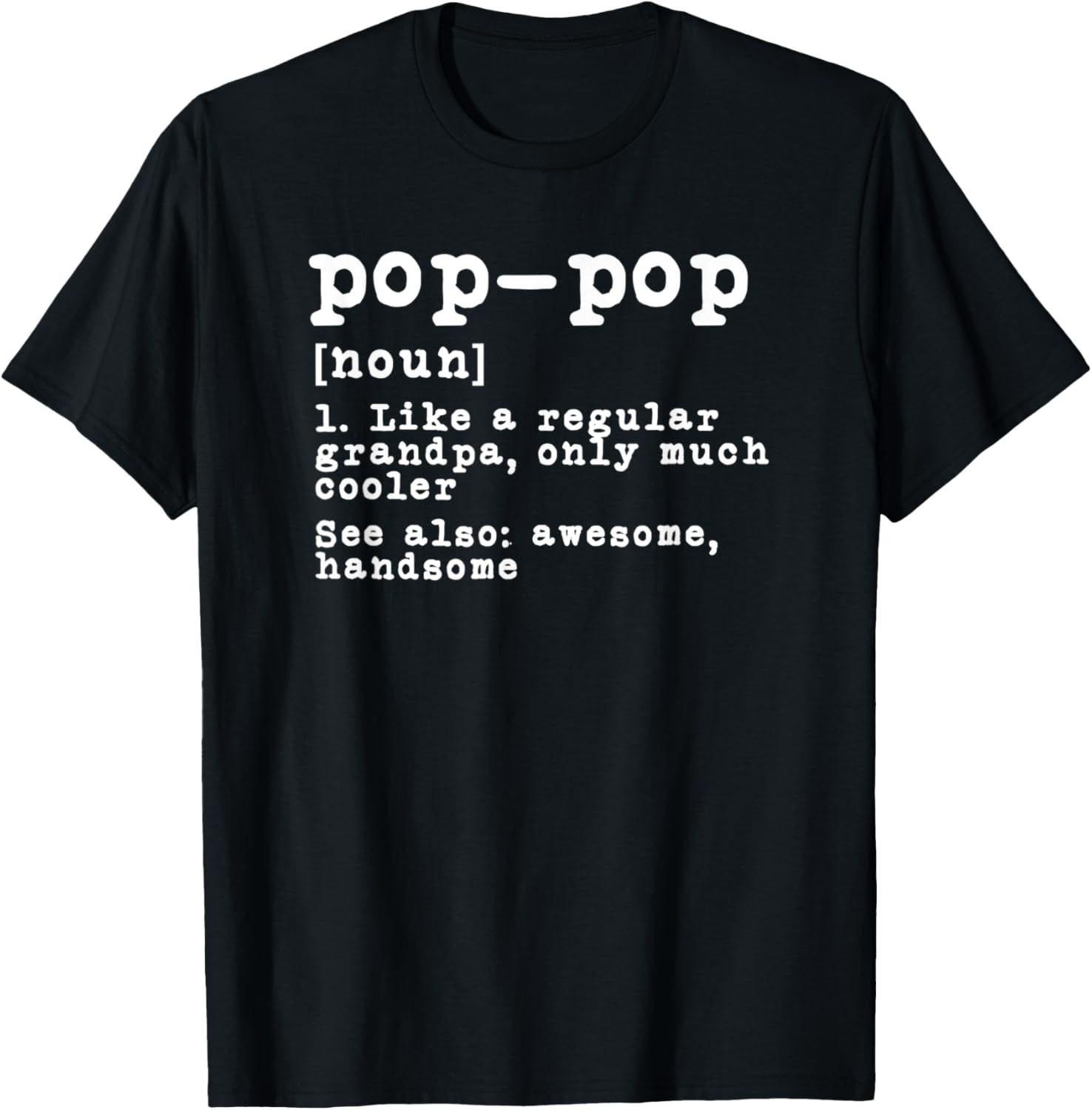 Mens Pop Pop Definition Funny Grandpa Grandfather Novelty Gift T-Shirt