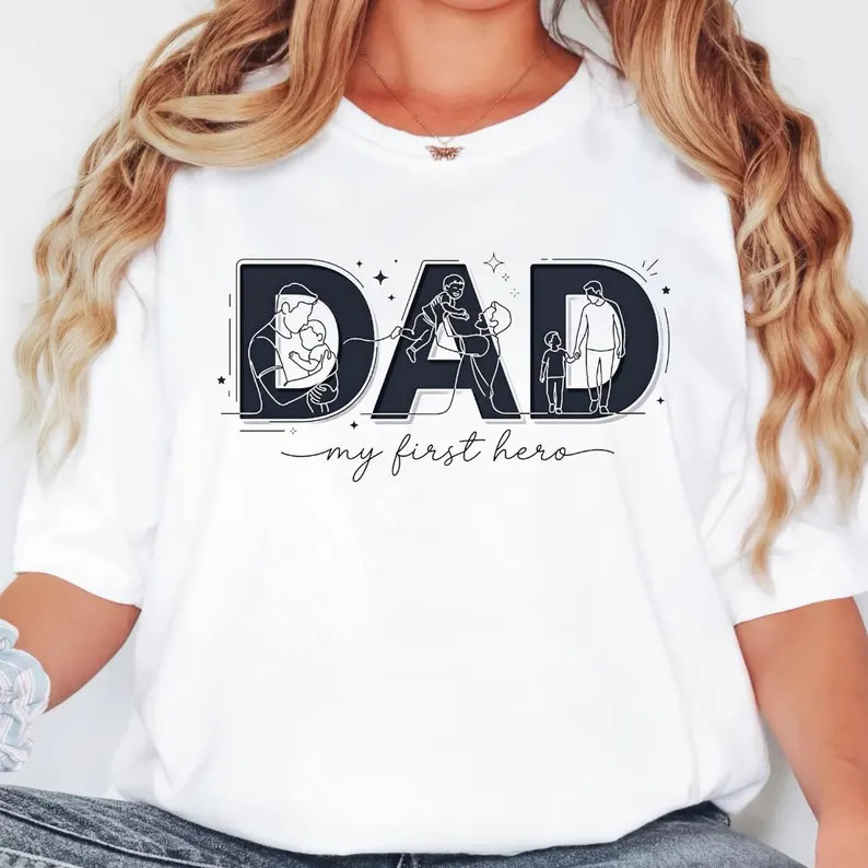 Dad My First Hero Comfort Tee