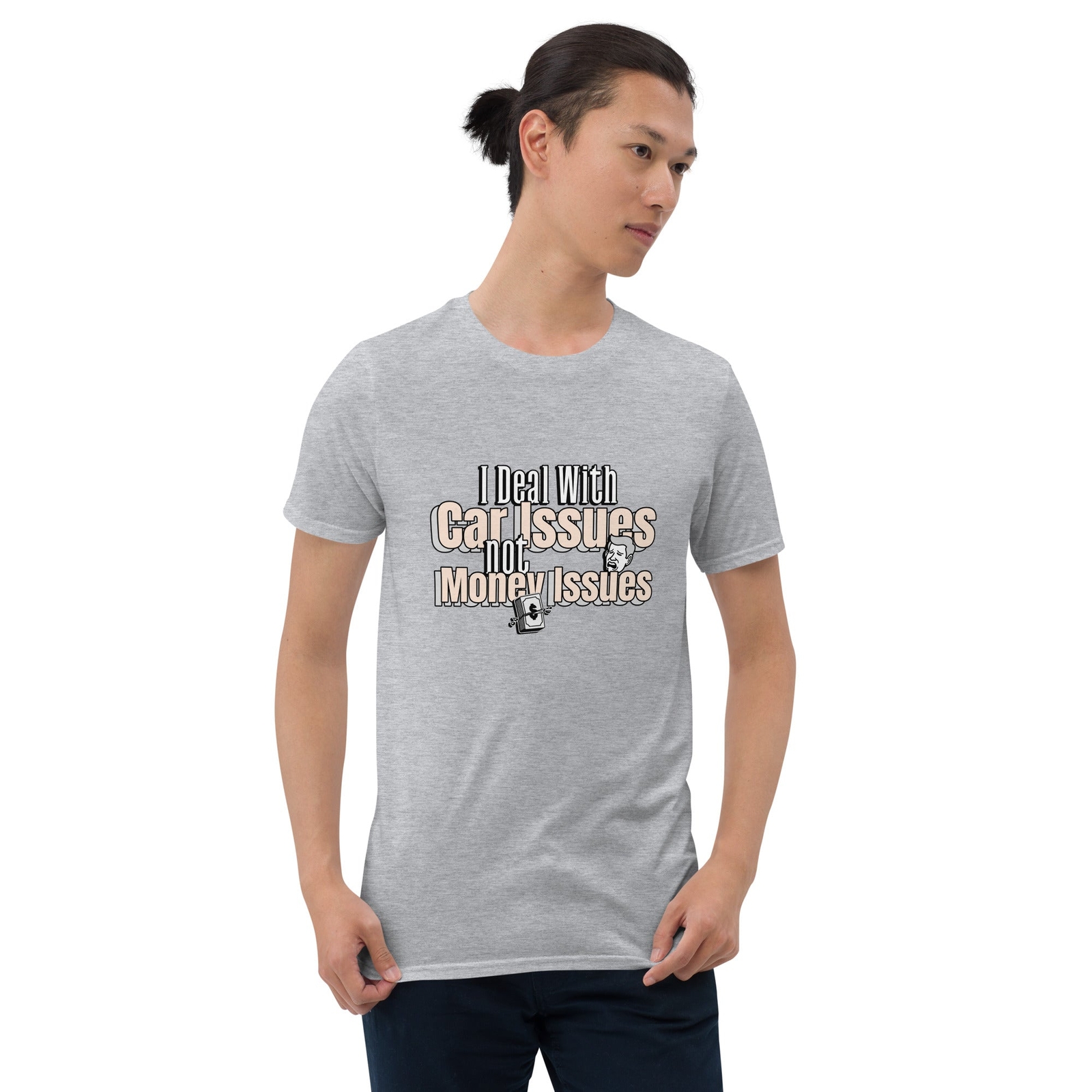 I Deal With Car Issues Not Money Issues Unisex T-Shirt (3 Colors Available)