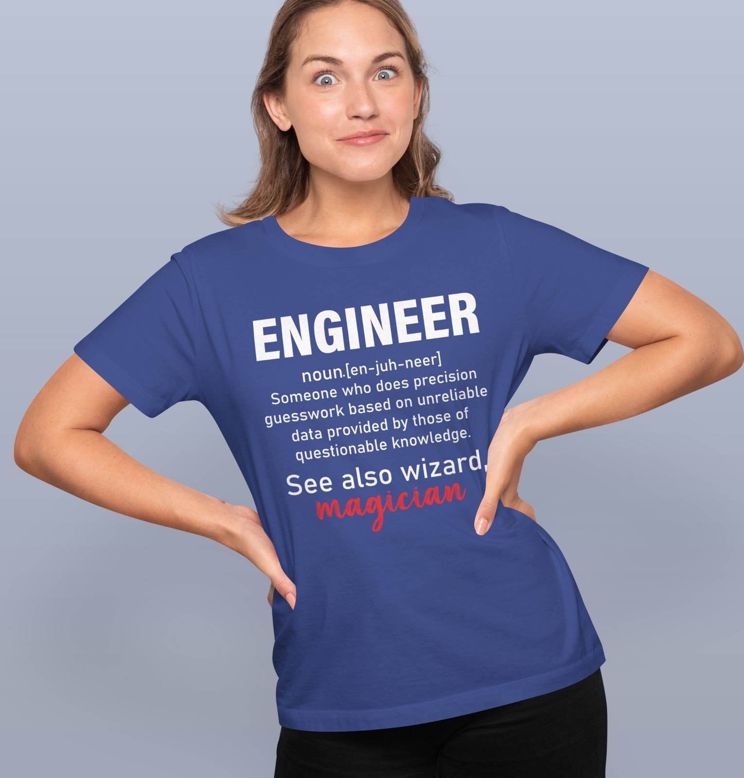 Engineer T-Shirt – See Also: Magician, Funny Engineering Tee, Humor Gift Shirt