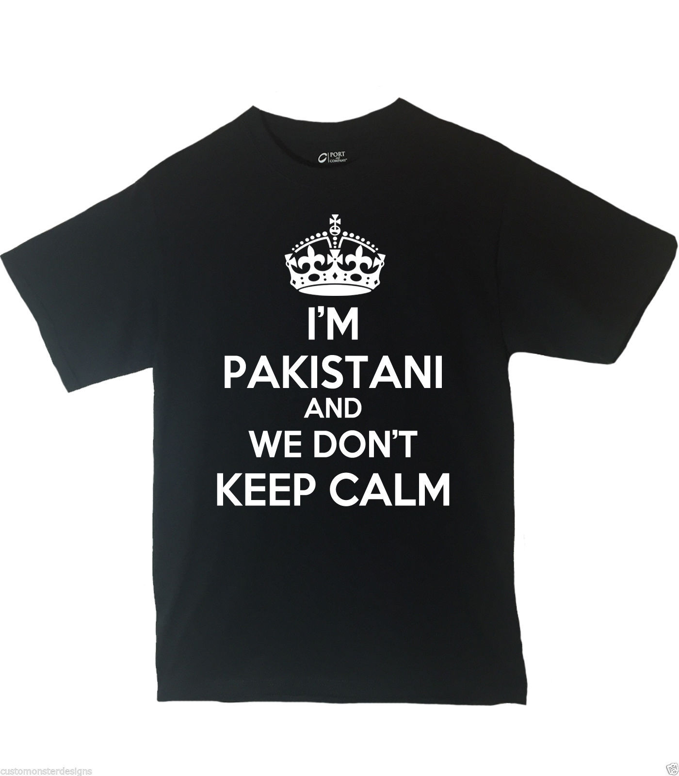 I’m Pakistani And We Don’t Keep Calm Shirt Different Print Colors Inside!